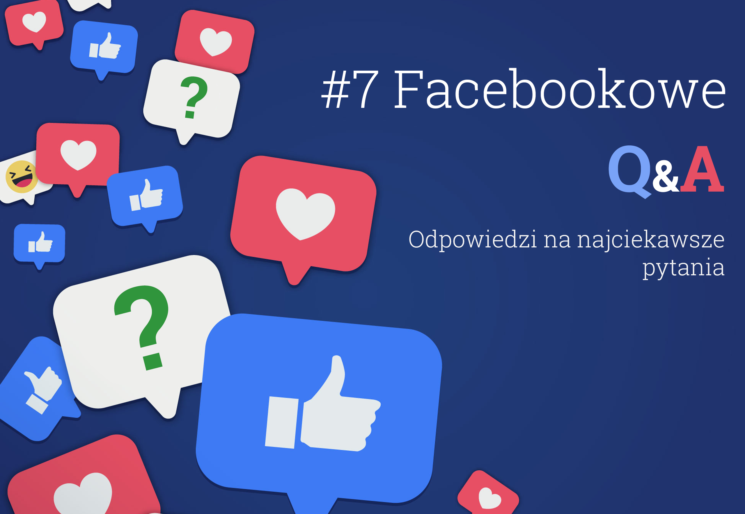 Facebookowe Q&A pytania i odpowiedzi