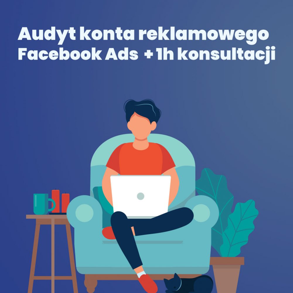 Audyt konta reklamowego Facebook Ads